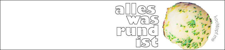 Blog-Event XCII - Alles was rund ist (Einsendeschluss 15. Oktober 2013)